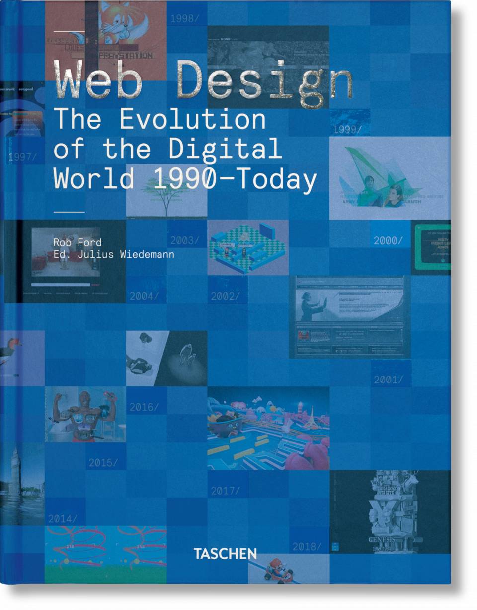 Livre Web Design : The  Evolution of the Digital World 1990 - Today.